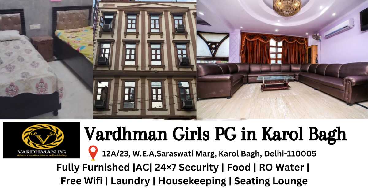 Image of a brightly lit room with a bed, desk, chair, and couch. Text overlay advertises Vardhman Girls PG in Karol Bagh, Delhi which offers fully furnished rooms with AC, security, food, laundry, housekeeping, and a seating lounge. 