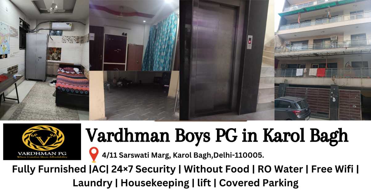 Image of a bedroom with a single bed and a desk with a chair. There is also an elevator with a button panel in the hallway. Text on the image says Vardhman Boys PG in Karol Bagh, with a list of amenities including fully furnished, AC, laundry, housekeeping, lift, and covered parking.░